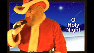 Singin' Santa - O Holy Night